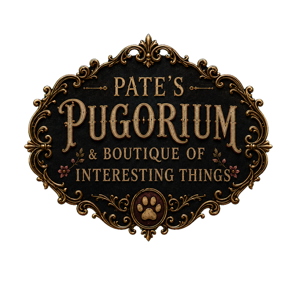 Pate’s Pugorium & Boutique of Interesting Things